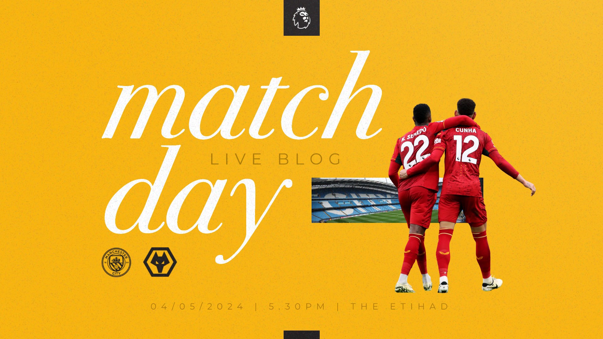 Matchday Blog | Man City vs Wolves | Men's First-T