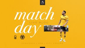 Matchday Blog | Nottm Forest vs Wolves